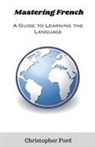 Christopher Ford - Mastering French
