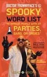 Doctor Frownyface, Dusty Trice - Doctor Frownyface's Spooky Word List To Impress People With At Parties, Bars, Or Orgies* (*That Is Absolutely Not A Clever Form Of Subliminal Mind Control)