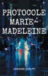 Josiane Wolff - Protocole Marie-Madeleine