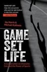 Jay Harris, Michael Kathrein - Game Set Life