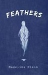 Madeline Nixon - Feathers