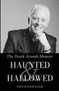 Derek Acorah, Gwen Acorah - Haunted & Hallowed - The Derek Acorah Memoir