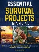 Ripley Chanton - Essential Survival Projects Manual