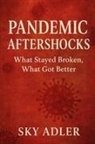 Sky Adler - Pandemic Aftershocks