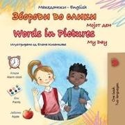 Kidkiddos Books - Words in Pictures - My Day (Macedonian English Bilingual Children's Book)
