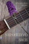 Milica Jakovljevic Mir-Jam - Nepobedivo srce