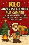 Volker Vorzelt - Klo Adventskalender für Camper: 24 mal kein Vorzelt, keine Mücken, kein Gas - aber dafür richtig viel Spaß