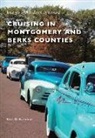 Tina M Kissinger, Tina M. Kissinger - Cruising in Montgomery and Berks Counties