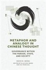David B Wong, Kai Marchal, Ellie Hua Wang - Metaphor and Analogy in Chinese Thought