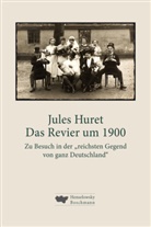 Jules Huret - Das Revier um 1900