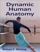 William C. Whiting - Dynamic Human Anatomy