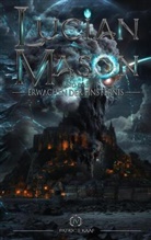 Patric J Kaaf, Patric J. Kaaf - Lucian Mason und das Erwachen der Finsternis