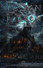 Patric J Kaaf, Patric J. Kaaf - Lucian Mason und das Erwachen der Finsternis