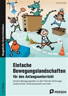 Hannes O Josten, Hannes O. Josten - Einfache Bewegungslandschaften - Anfangsunterricht