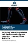 Faten Abd El-Aziem, Al Shimaa Azab, Hala Mohammed - Wirkung der Iontophorese bei der Behandlung von juveniler rheumatoider Arthritis