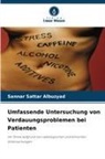 Sannar Sattar Albuzyad - Umfassende Untersuchung von Verdauungsproblemen bei Patienten