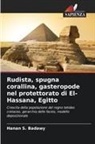 Hanan S. Badawy - Rudista, spugna corallina, gasteropode nel protettorato di El-Hassana, Egitto