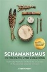 Kurt Fenkart - Schamanismus in Therapie und Coaching