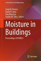 Jorge M. Branco, Daniel F Lima, Daniel F. Lima, Yina Moscoso, Yina Moscoso et al, Sandra M. Silva - Moisture in Buildings