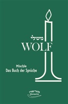 Benedikt Pinchas Wolf - Mischle - Das Buch der Sprüche