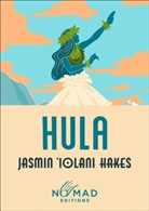 Jasmin Iolani Hakes - Hula (Nomad Edition)