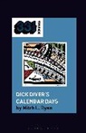 Mitch L Ryan, Mitch L. Ryan, Jon Dale, Jon Stratton - Dick Diver's Calendar Days