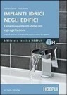 Stefano Salvini, Palma Soma - Impianti idrici negli edifici. Dimensionamento delle reti e progettazione