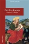 Pierangelo Sequeri - Parole e parola. Letteratura e teologia