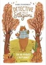 Sara Fandrey - Chi ha rubato l'autunno? Detective delle stagioni