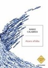 Mario Calabresi - Alzarsi all'alba