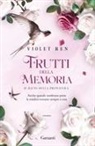 Violet Ren - Il bacio della primavera. Frutti della memoria