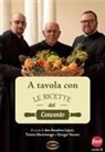 Anselmo dei Monaci di Monreale (don) Lipari, Tiziana Martinengo, Giorgia Vaccari - A tavola con le ricette del convento