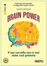 Tony Buzan - Brain power. Il tuo cervello non è mai stato così potente