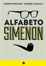 Alberto Schiavone, Maurizio Lacavalla - Alfabeto Simenon
