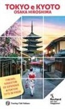 Tokyo Kyoto. Osaka e Hiroshima