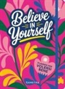 Believe in yourself. Planner per volersi bene