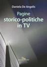 Daniela De Angelis - Pagine storico-politiche in tv