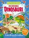 Incredibili dinosauri. Con adesivi