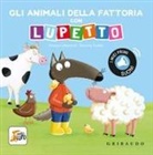 Éléonore Thuillier, Orianne Lallemand - Gli animali della fattoria con Lupetto. Amico lupo