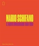 Luca Massimo Barbero - Mario Schifano. Il nuovo immaginario della pittura italiana 1960-1990