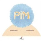 Sandra Dema, Eleonora Pace - Pim