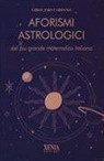 Girolamo Cardano - Aforismi astrologici del più grande matematico italiano