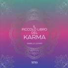 Isabelle Loynes - Il piccolo libro del karma