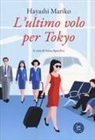 Mariko Hayashi, Anna Specchio - L' ultimo volo per Tokyo