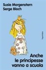 Susie Morgenstern - Anche le principesse vanno a scuola