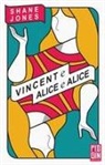 Shane Jones - Vincent e Alice e Alice