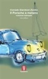 Corrado Giamboni - Il Porsche a metano. Romanzo balneare
