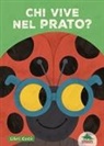 Chi vive nel prato? Libri cucù. Per sbirciare attraverso i fori e sorprendersi a ogni pagina