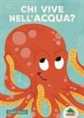 Chi vive nell'acqua? Libri cucù. Per sbirciare attraverso i fori e sorprendersi a ogni pagina
