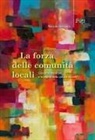 Nicol&ograve; Bellanca - La forza delle comunit&agrave; locali. Giacomo Becattini e la teoria della cultura sociale